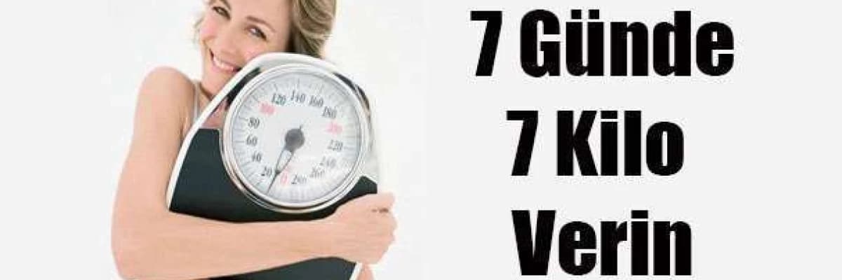 7 GÜNDE 7 KILO VERMEK
