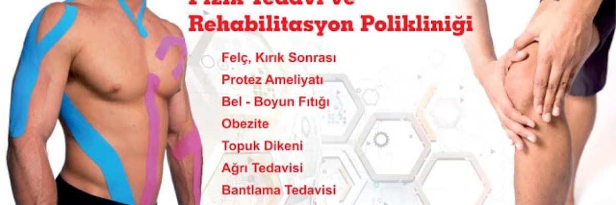 Fizik tedavi ve rehabilitasyon uygulamaları nelerdir?