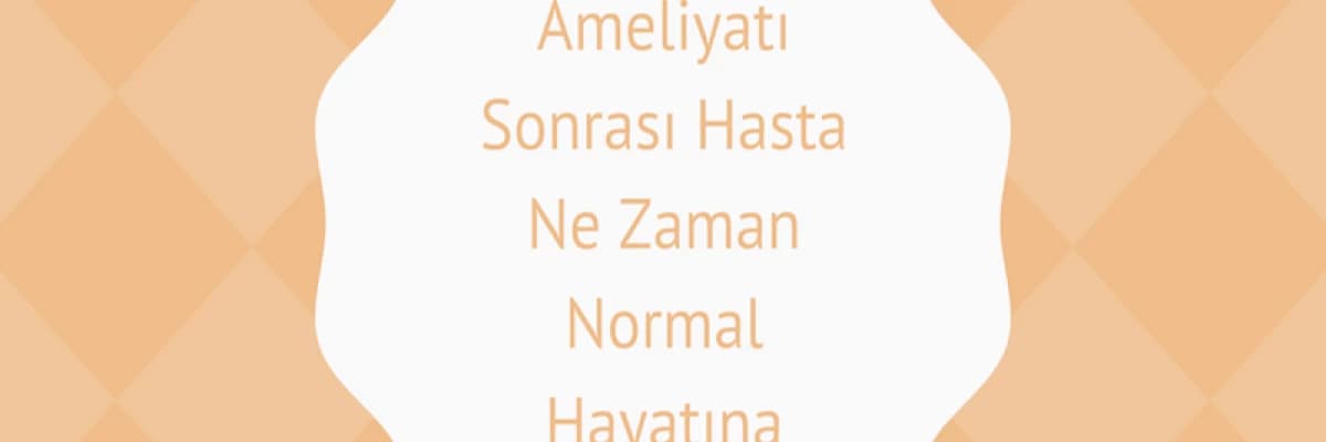 Burun Ameliyatı Sonrası Hasta Ne Zaman Normal Hayatına Döner?