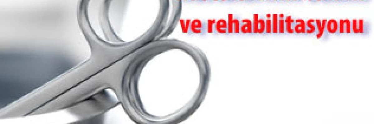 Kolostomi-ileostomi-urostomi hastalarının bakım ve rehabilitasyonu