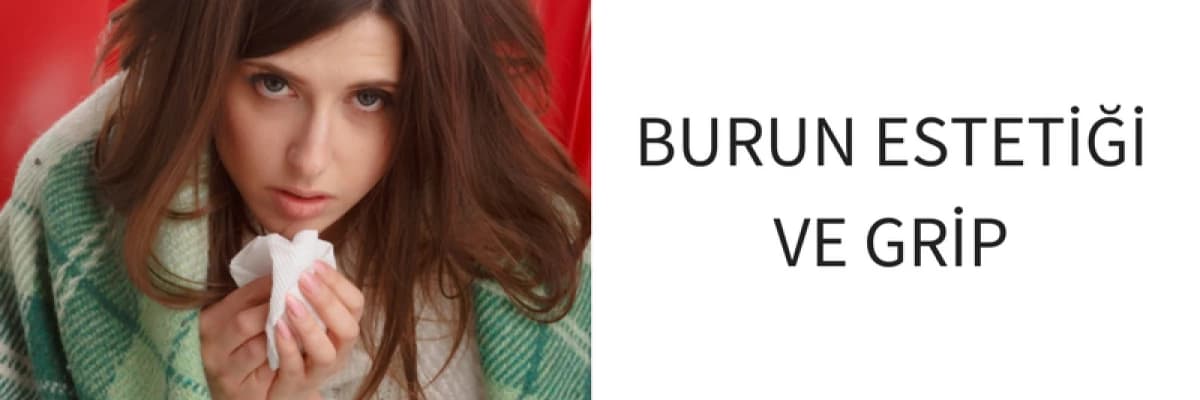 Burun Estetiği ve Grip