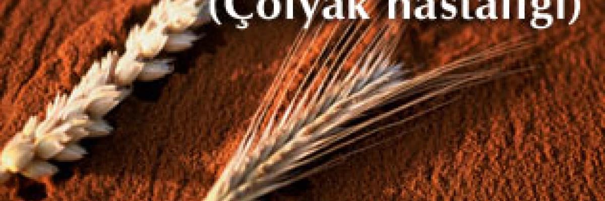 Gluten enteropatisi (çölyak hastalığı)