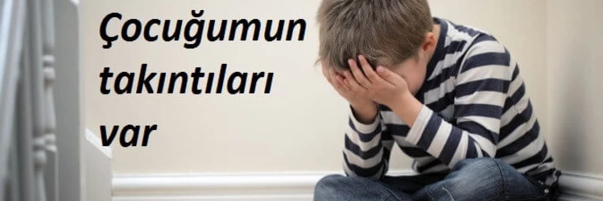 EVDE TAKINTILI BİRİ Mİ VAR?