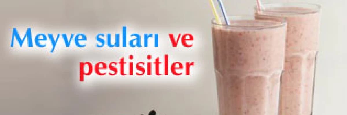 Meyve suları ve pestisitler