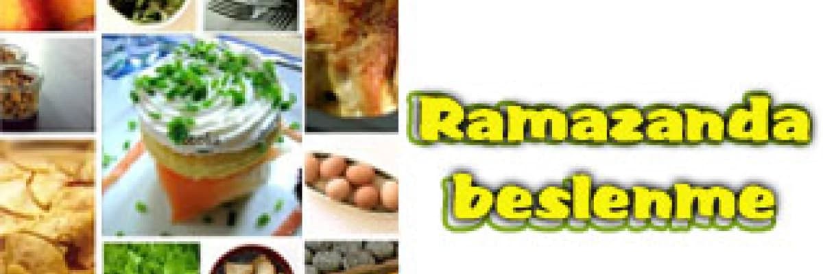 Ramazanda beslenme!