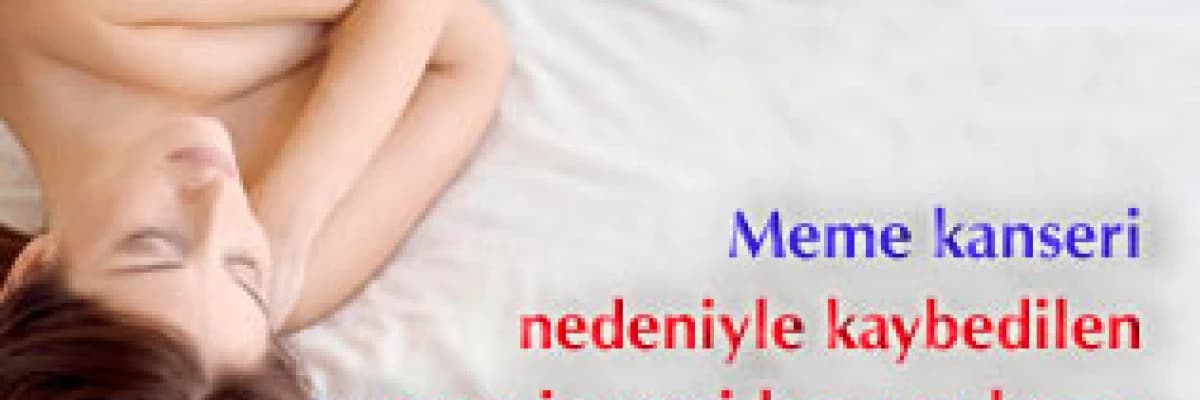 Meme kanseri nedeniyle kaybedilen memenin yeniden yapılması