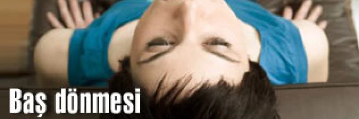 Baş dönmesi (vertigo) hakkında