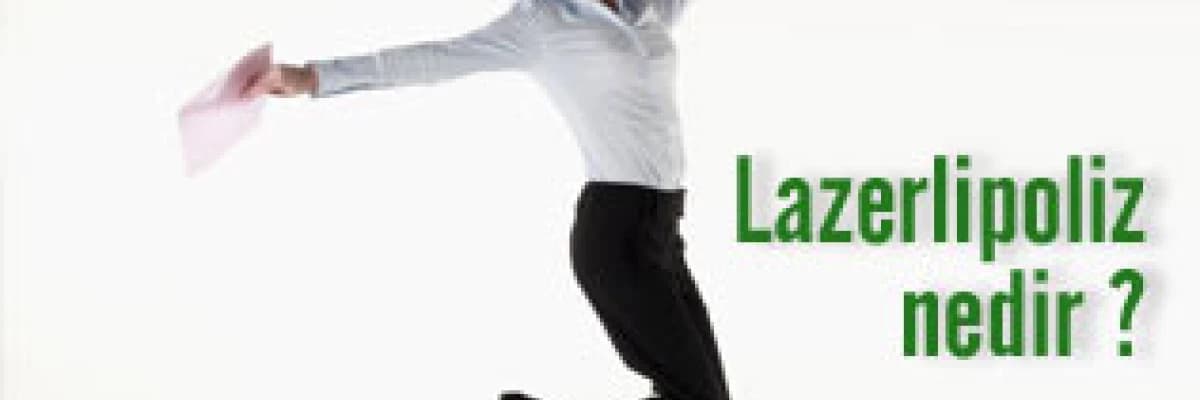 Lazerlipoliz nedir ?