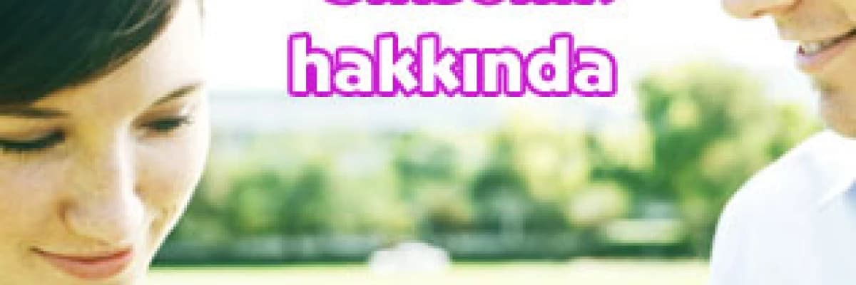 Cinsellik hakkında bilmek istediğiniz her şey!
