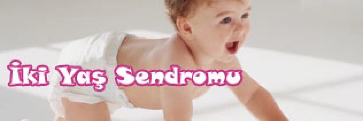 İki Yaş Sendromu