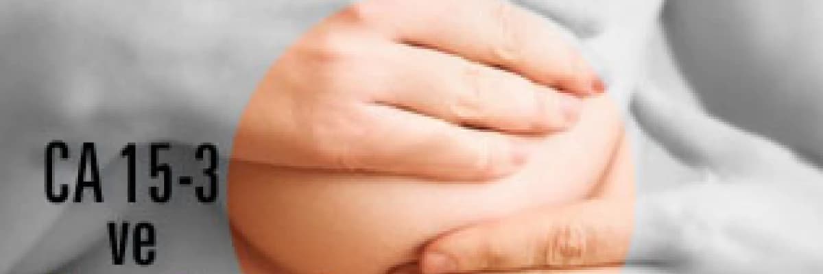 Ca 15-3 ve meme kanseri
