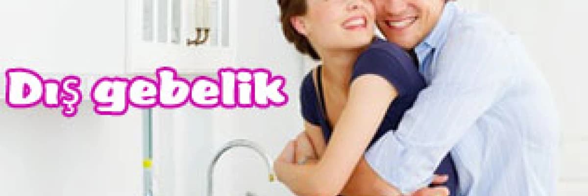 Dış gebelik - ektopik gebelik