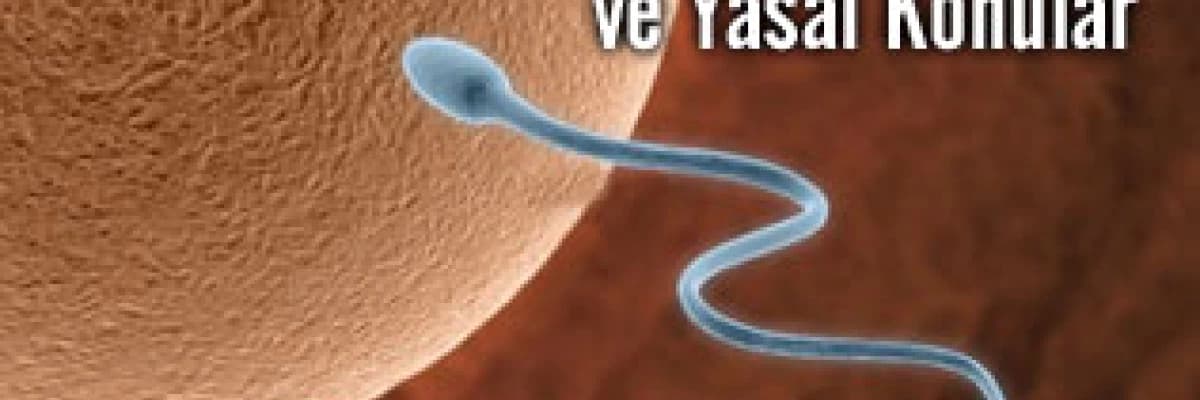 Kürtaj işlemi ve yasal konular