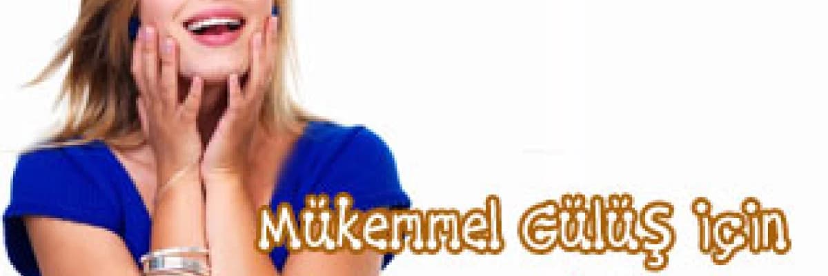 Mükemmel gülüş için profesyonel adımlar