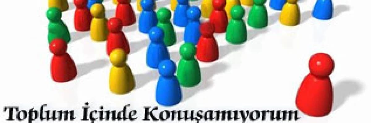 Toplum içinde konuşamıyorum, yüzüm kızarıyor !!!
