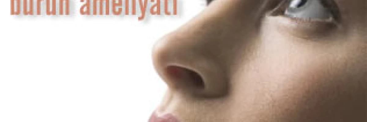 Estetik burun ameliyatı-rinoplasty