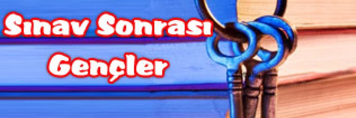 Sınav sonrası gençler