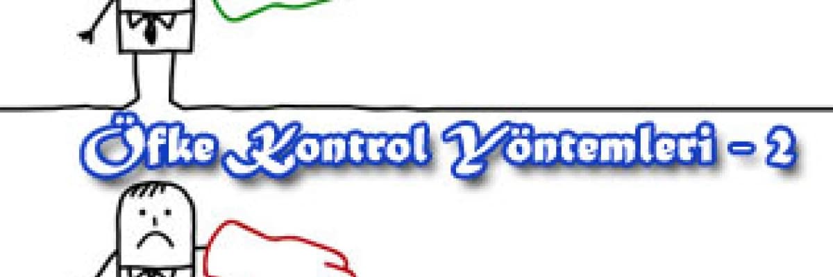 Öfke kontrol yöntemleri ıı