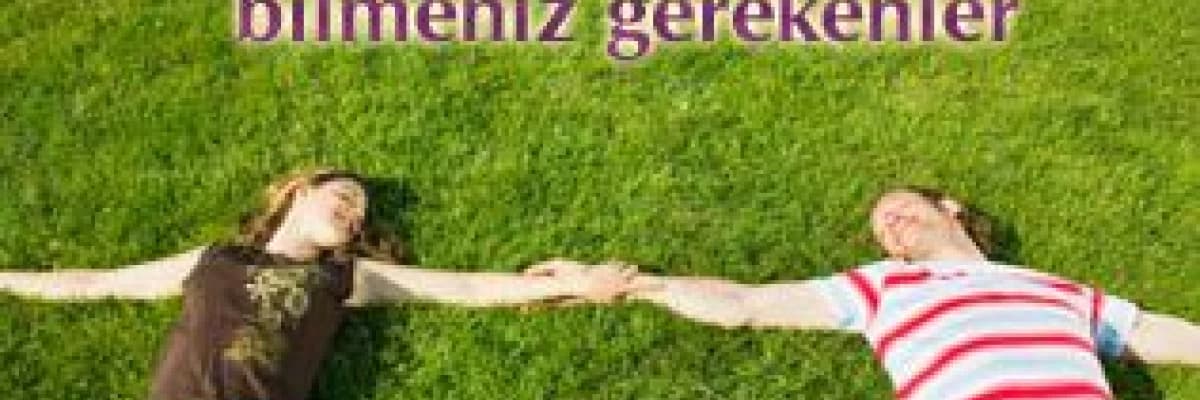 Evlenmeden önce bilmeniz gerekenler