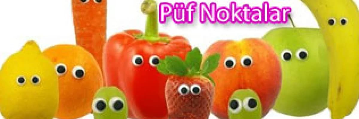 Sağlıklı beslenme alışkanlığı kazanmada püf noktalar