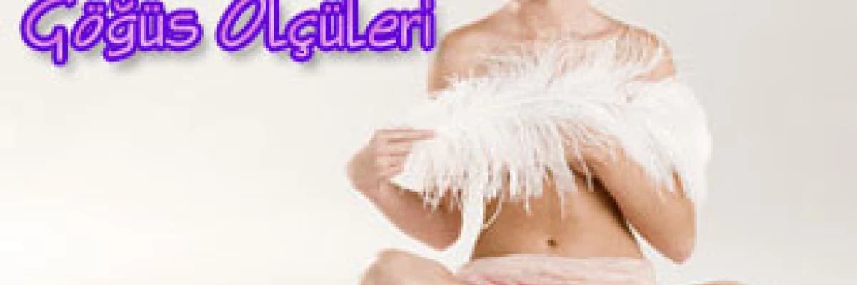 İdeal göğüs ölçüleri