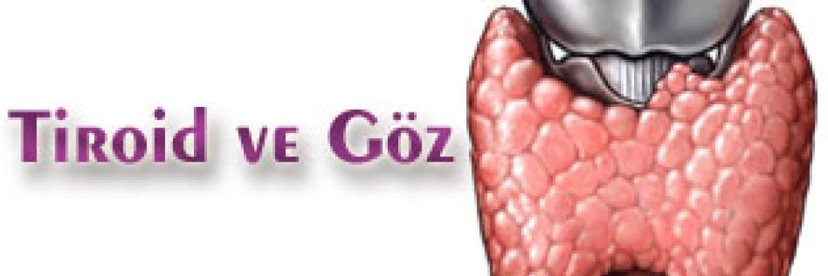 Tiroid ve göz