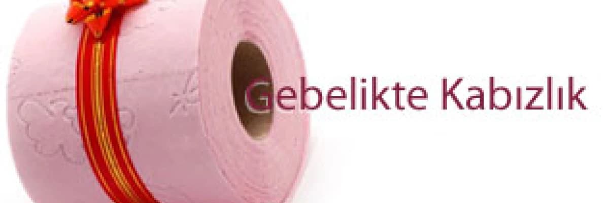 Gebelikte  kabızlık