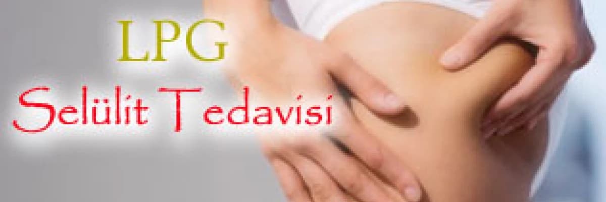 Lpg selülit tedavisi