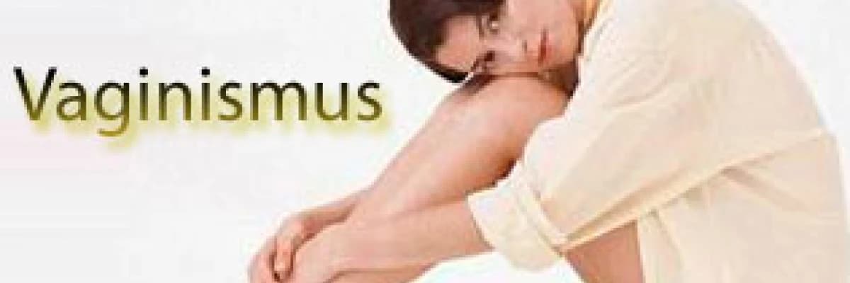 Vaginismus !