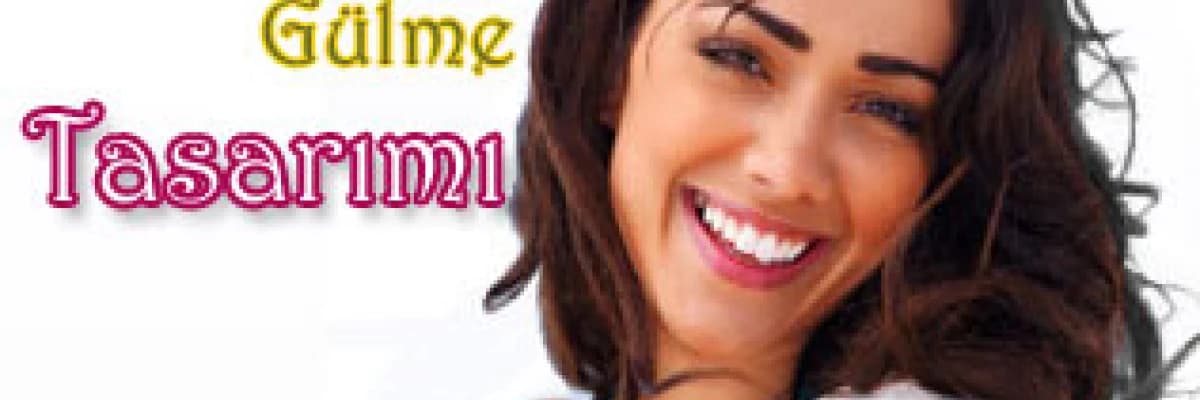 Dudak ve gülme tasarımı