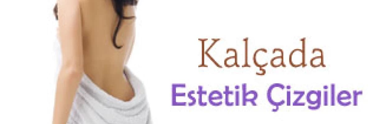 Kalça, Popo ve Estetik Çizgiler