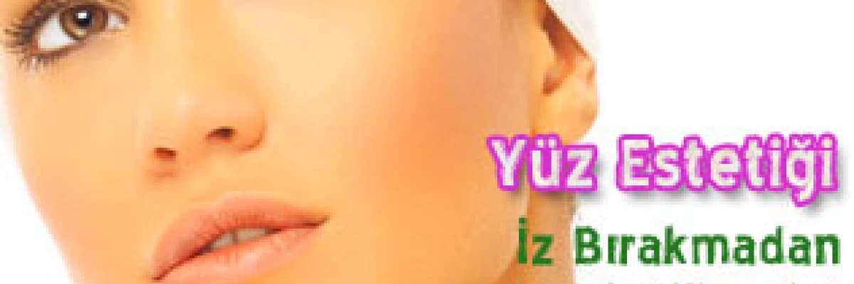 Yüz Estetiği İz Bırakmadan Yapılabilir mi ?