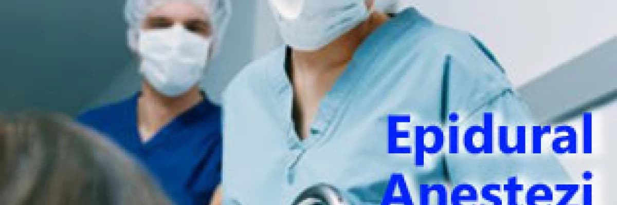 Epidural  anestezi neden ve nasıl uygulanır?
