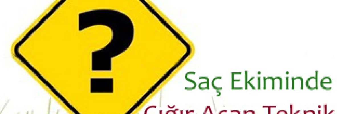 Saç Ekiminde Çığır Açan Teknik