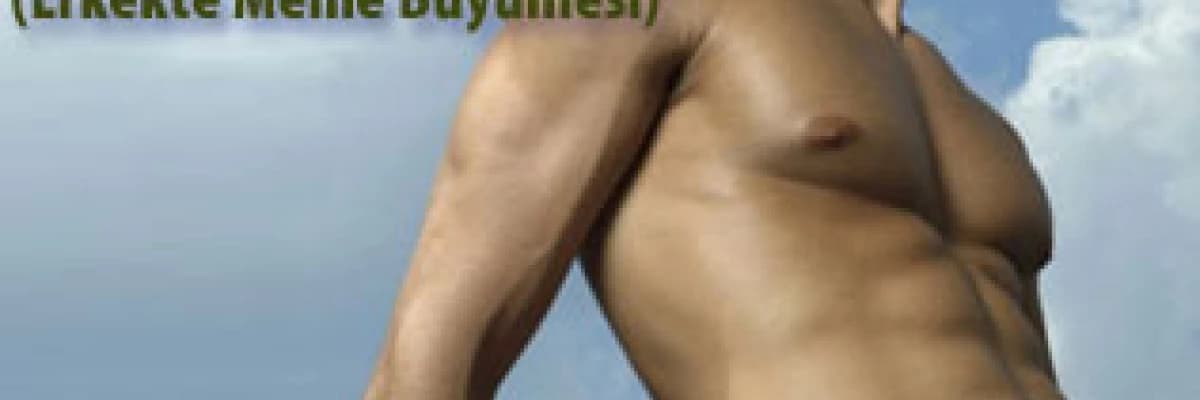 Jinekomasti ( erkekte meme büyümesi )