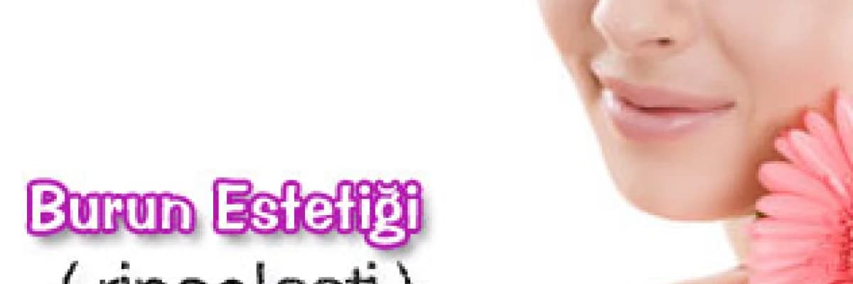 Burun estetiği  rinoplasti