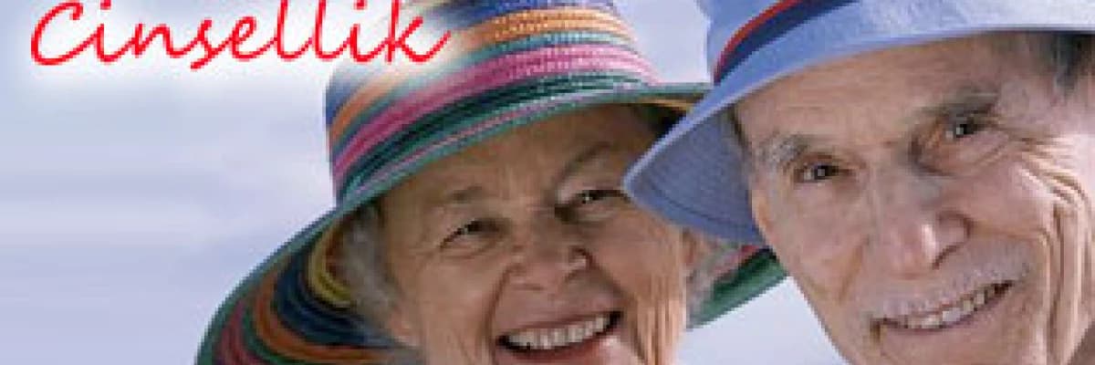 İleri Yaşta Cinsellik