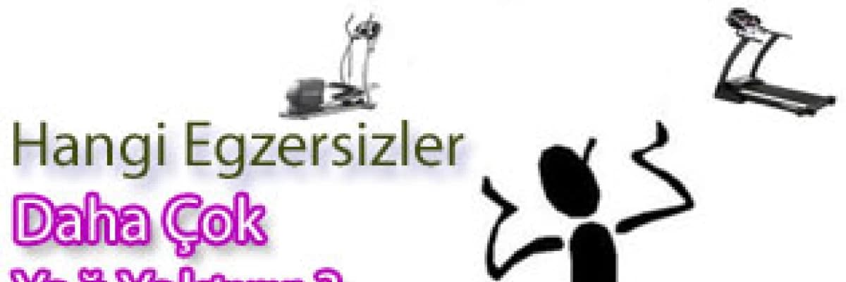 Hangi egzersizler daha çok yağ yaktırır ?