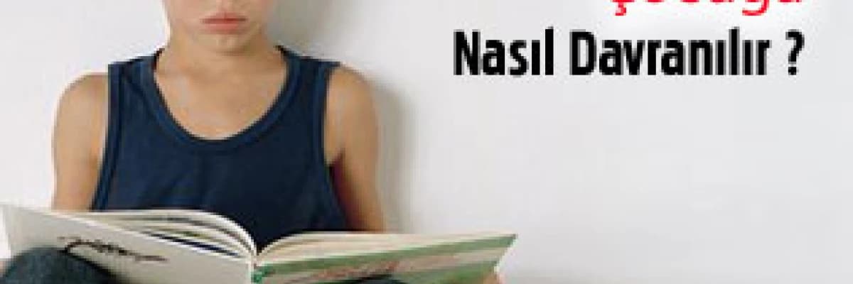 Ders çalışmayan çocuğa nasıl davranılır ? çocuğunuz ders çalışmıyorsa neler yapılmalıdır