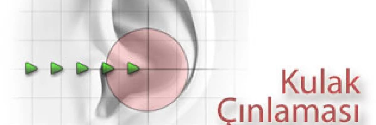 Kulak Çınlaması Sebepleri ve Tedavisi