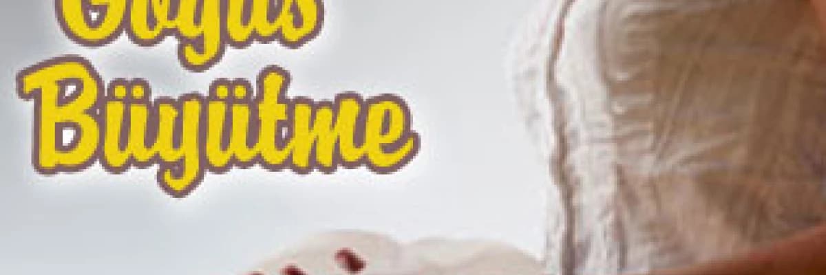 Göğüs büyütme (augmentasyon mammoplasti)