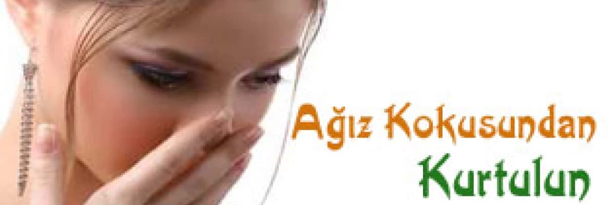 Ağız Kokusundan Kurtulun