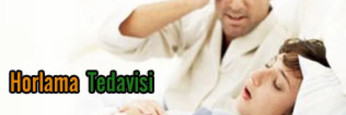 Horlama Tedavisi