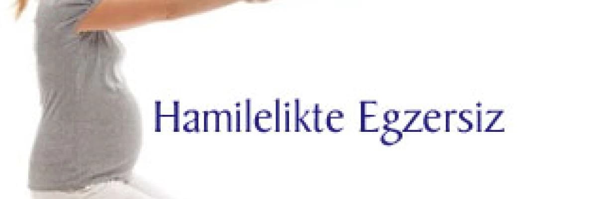 Hamilelikte Egzersiz