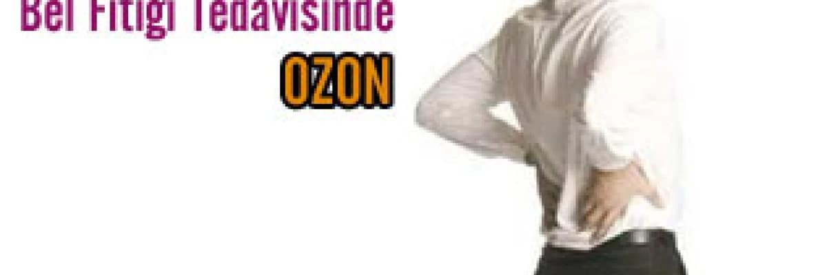 BEL FITIĞI TEDAVİSİNDE OZON