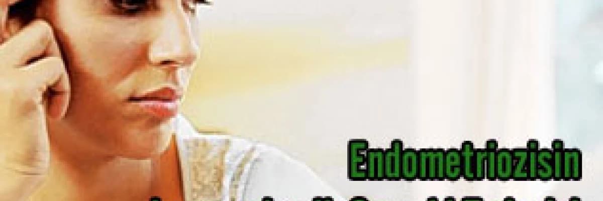 Endometriozisin laparoskopik cerrahi tedavisi