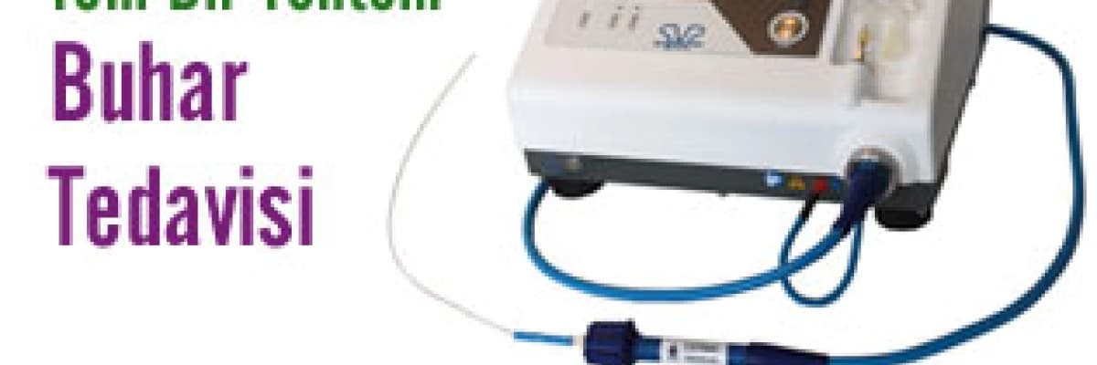 Varis tedavisinde yeni bir yöntem: buhar tedavisi