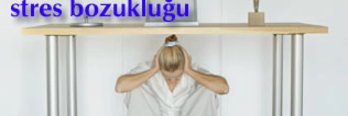 Travma sonrası stres bozukluğu!