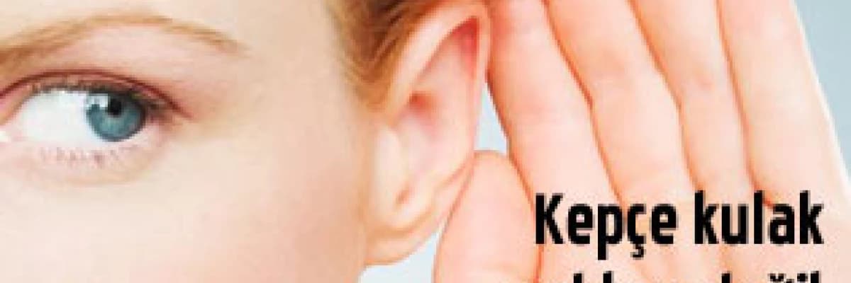 Kepçe kulak artık bir problem değil