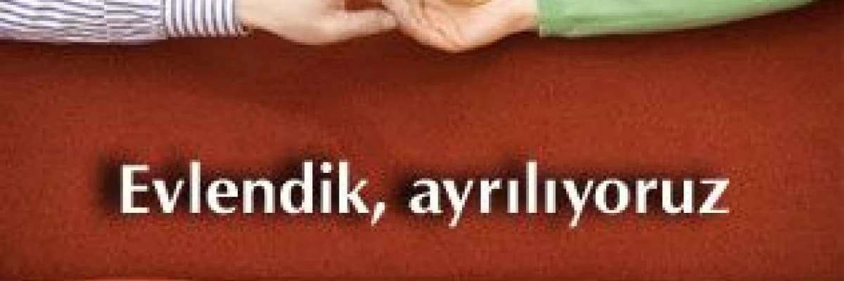 Evlendik, ayrılıyoruz